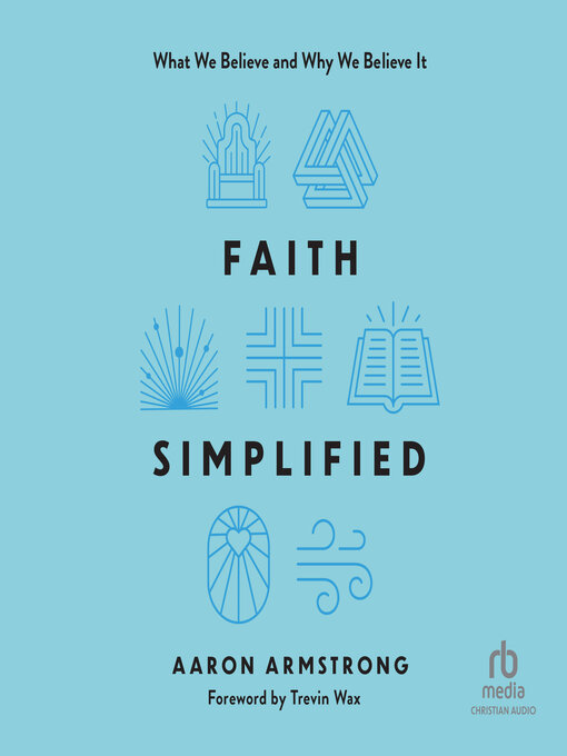 Title details for Faith Simplified by Aaron Armstrong - Available